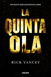QUINTA OLA 1,LA | Yancey,rick | 9788427204225 (Molino)